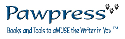 Pawpress -- Books and Tools to aMUSE the reader, and writer, in you