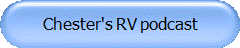 Chester's RV podcast