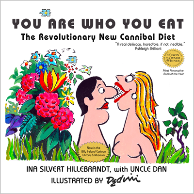 'You Are Who You Eat,' THE book of cannibal jokes and diet tips, with cartoons by Dedini!